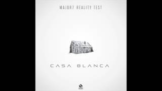 Video thumbnail of "Major7 & Reality Test - Casa Blanca (Full Version)"