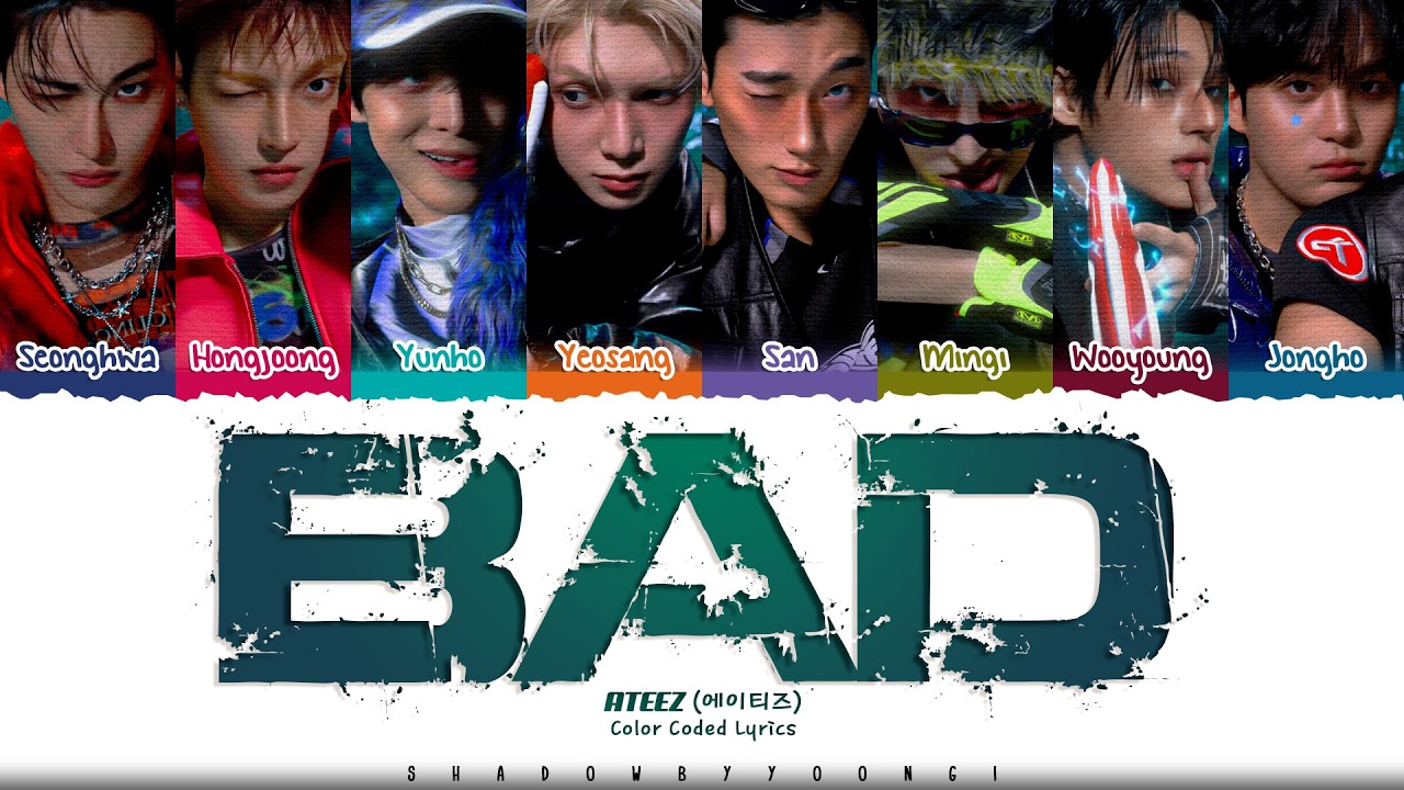 Cover ATEEZ 'BAD' Lyrics (에이티즈 BAD 가사) [Color Coded Han_Rom_Eng] | ShadowByYoongi