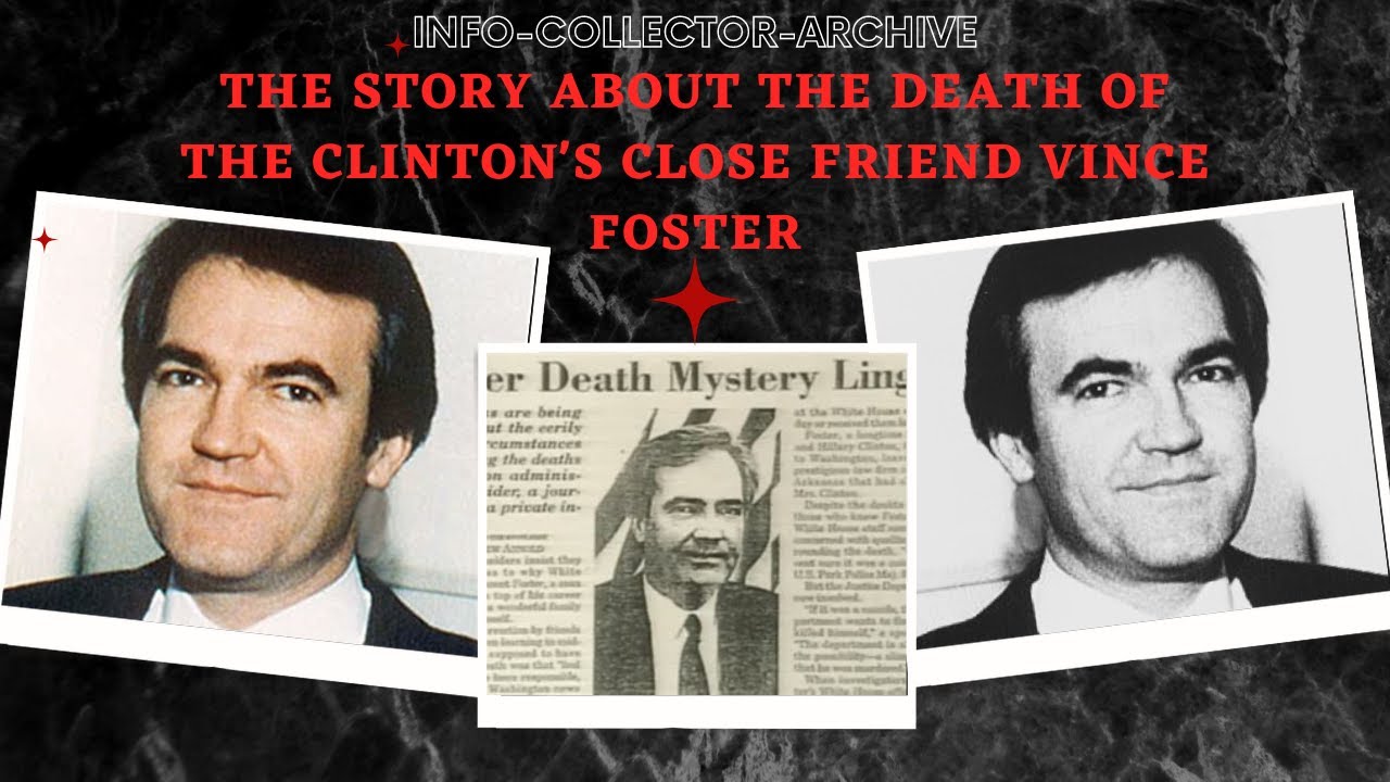 The Man Who Knew Too Much? The Story About The Death Of The Clinton's Close Friend Vince Foster