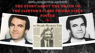 The Man Who Knew Too Much? The Story About The Death Of The Clinton's Close Friend Vince Foster