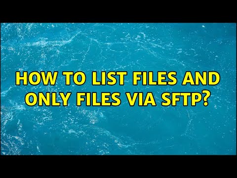 Unix & Linux: How to list files and only files via SFTP? (3 Solutions!!)