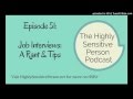 Job interviews: a rant &amp; tips for Highly Sensitive People