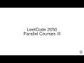 LeetCode 2050: Parallel Courses III