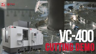 VC-400 Cutting Demo - Haas Automation, Inc.
