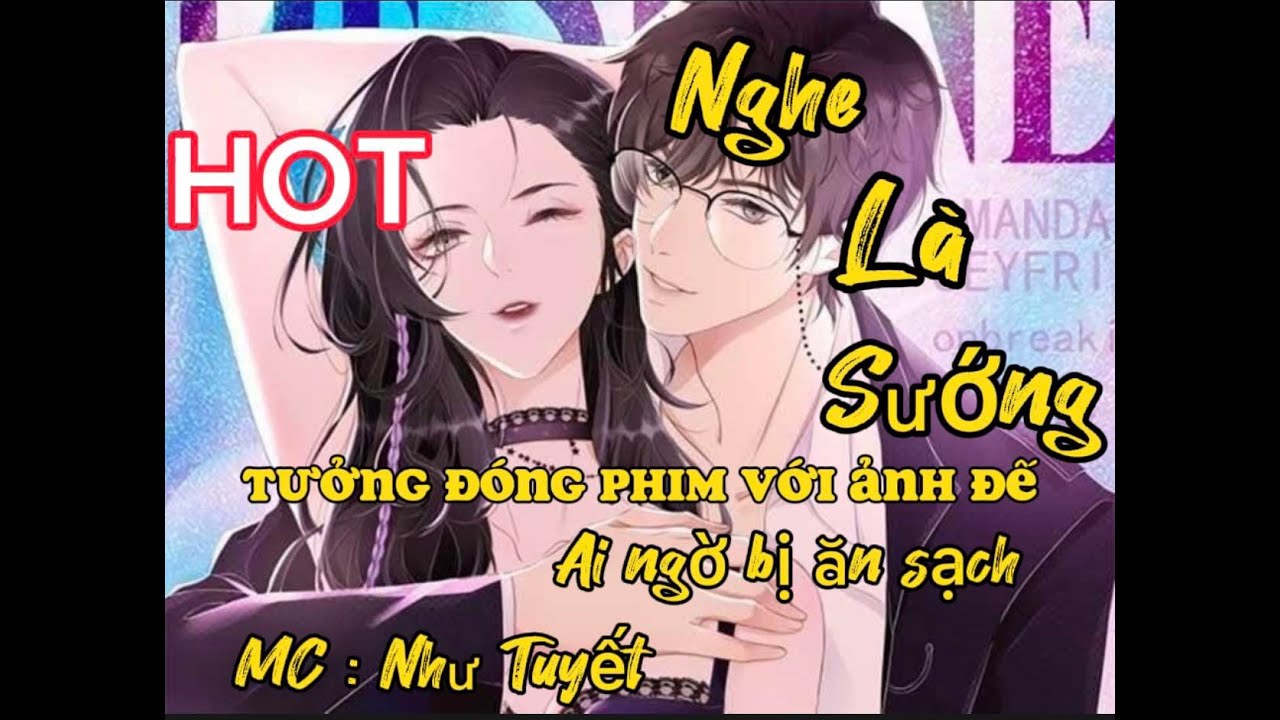 Phần 1 - Truyện ngôn tình đời thực showbiz 