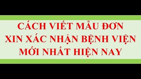 Mẫu đơn xin xác nhận bị bệnh