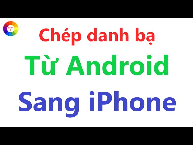 Cách 1: Sử dụng tài khoản Google để đồng bộ danh bạ