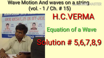 Solution # 5- 9/ Wave Motion And waves on string/ Equation of a wave / H.C.VERMA/ Ch. 15 / Vol 1