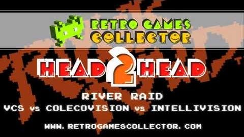 Head 2 Head: River Raid - VCS vs Colecovision vs Intellivision