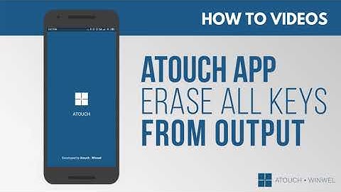 Atouch APP – How to Erase All Keys From the Output