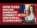 How Does macOS Handoff Connect With Universal Clipboard? - All About Operating Systems