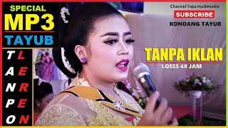 LIVE FULL TAYUB MP3 TANPA HENTI - ALBUM  KOLEKSI 2021 TAYUB TULUNGAGUNG - YAPA MULTIMEDIA - PONOROGO