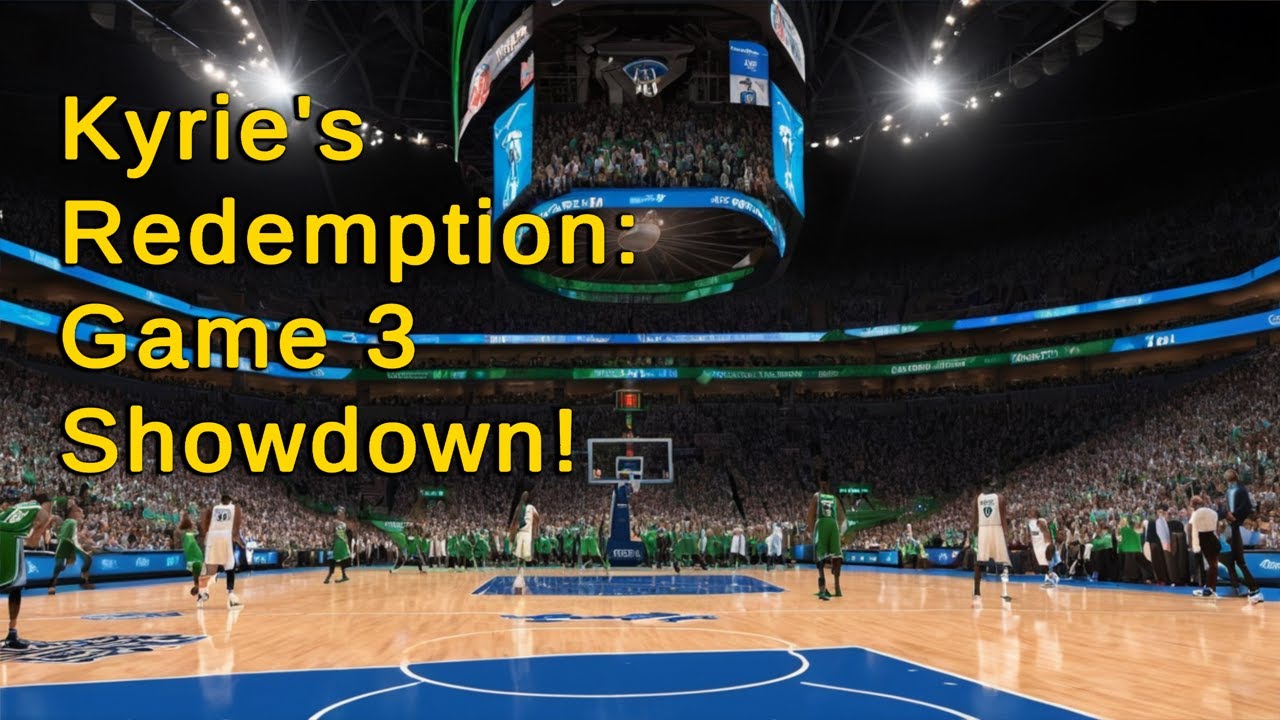 Kyrie Irving's Quest for Redemption: Will Dallas Break the Streak?