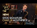 SYOS Chad Lefkowitz-Brown Signature Saxophone Mouthpiece