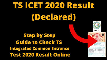 TS ICET 2020 Result (Declared) - How to Check TS  Integrated Common Entrance Test 2020 Result Online