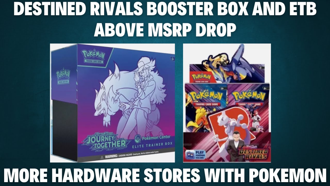 DESTINED RIVALS BOOSTER BOX AND ETB ABOVE MSRP DROP - MORE HARDWARE STORES  WITH POKEMON