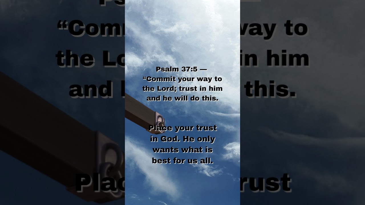 Commit Your Way to the Lord — Psalm 37:5 Explained 