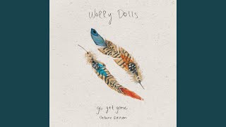 Video thumbnail of "Worry Dolls - Someday Soon"