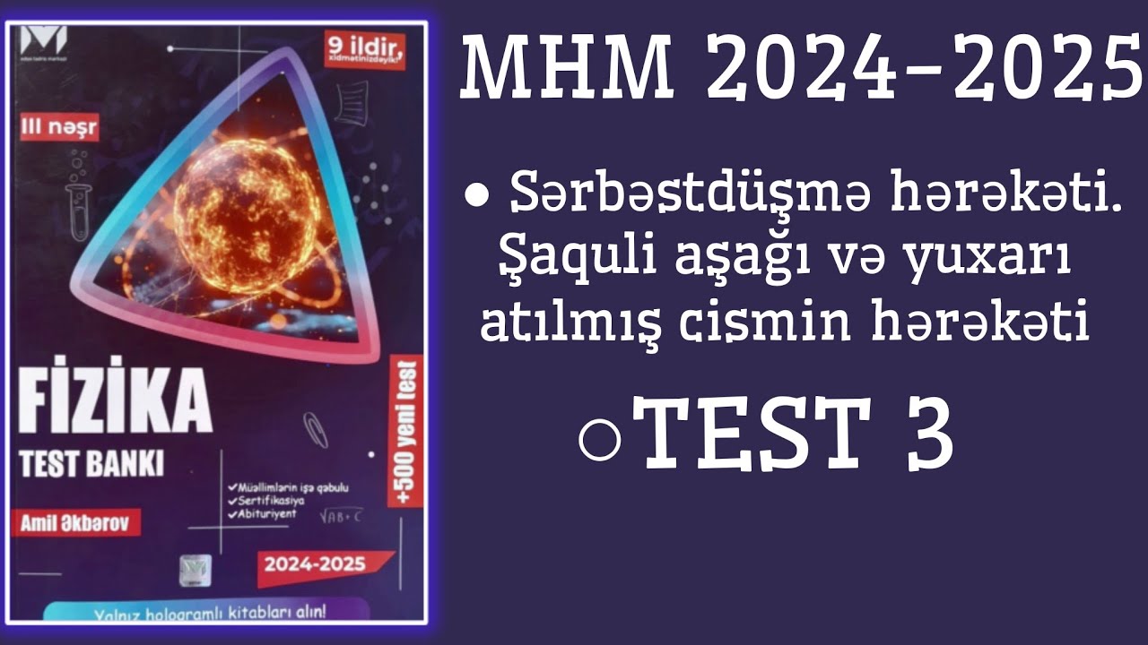 Sərbəstdüşmə hərəkəti.Şaquli aşağı və yuxarı atılmış cismin hərəkəti TEST-3 / MHM Fizika test bankı