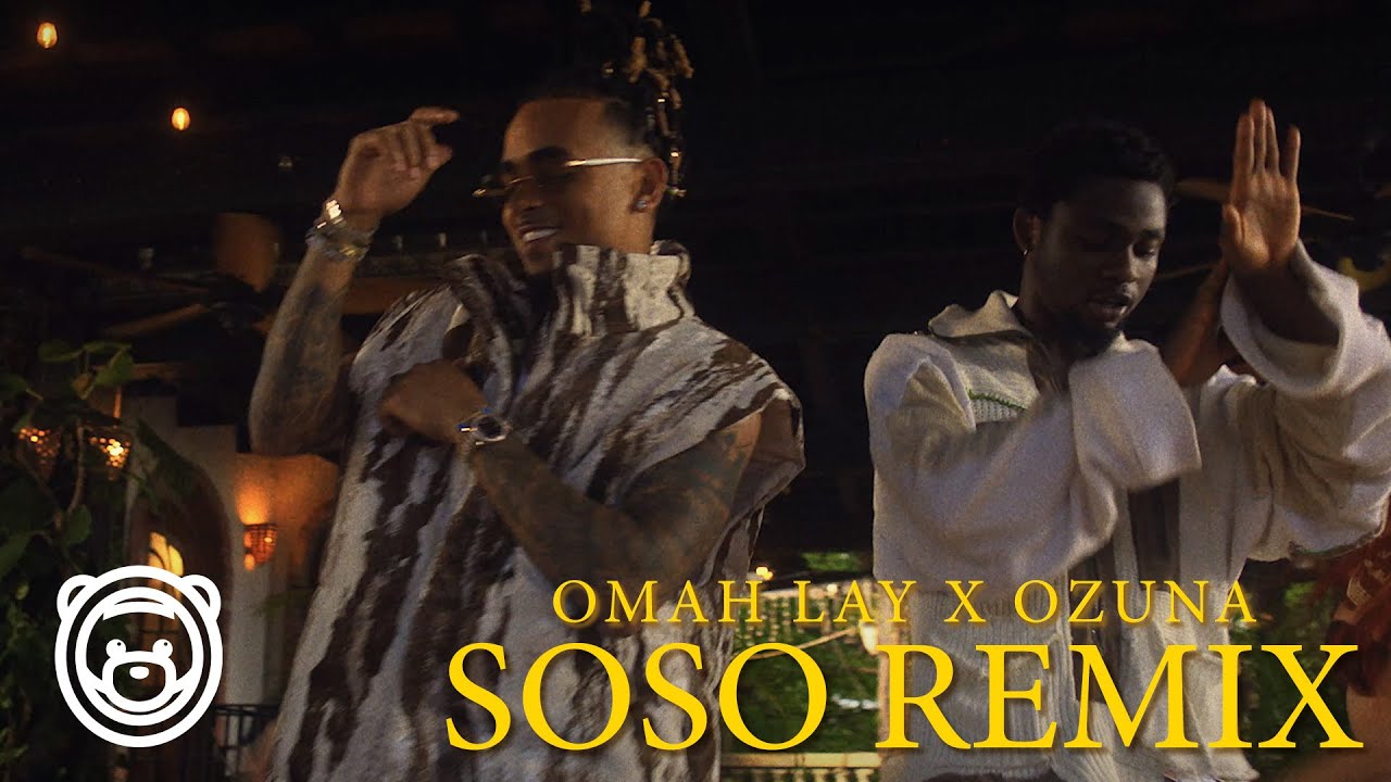 Omah Lay X Ozuna   Soso Remix Video Oficial  AFRO