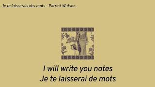 Je te lasserai des mots - Patrick Watson [English\/French Lyrics]