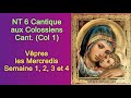 NT 6 Vêpres Les Mercredis Semaine 1 2 3 Et 4