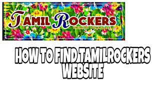 How to find Tamil rockers website tamil screenshot 2