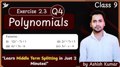 Polynomials Class 9 | Chapter 2 Exercise 2.3 Question 4 | Middle Term Splitting Method #polynomials