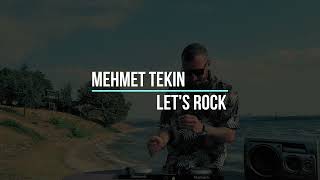 Dj Mehmet Tekin - Let's Rock  Resimi