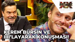 Kerem Bürsin ve Garip Konuşma Özelliği!  - Beyaz Show