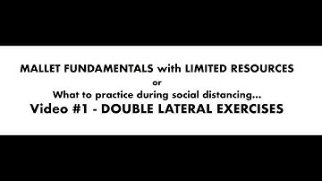 MALLET FUNDAMENTALS with LIMITED RESOURCES - Video #1 - Double Lateral Exercises