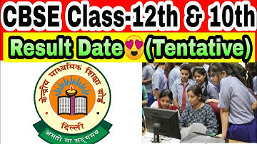 CBSE Class-12th & 10th Result Dates😍 2021 (Tentative)