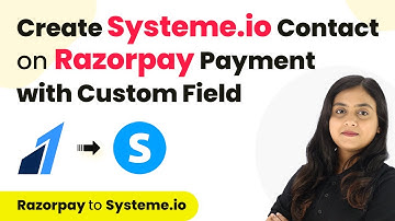 How to Create Systeme.io Contact on Razorpay Payment with Custom Field
