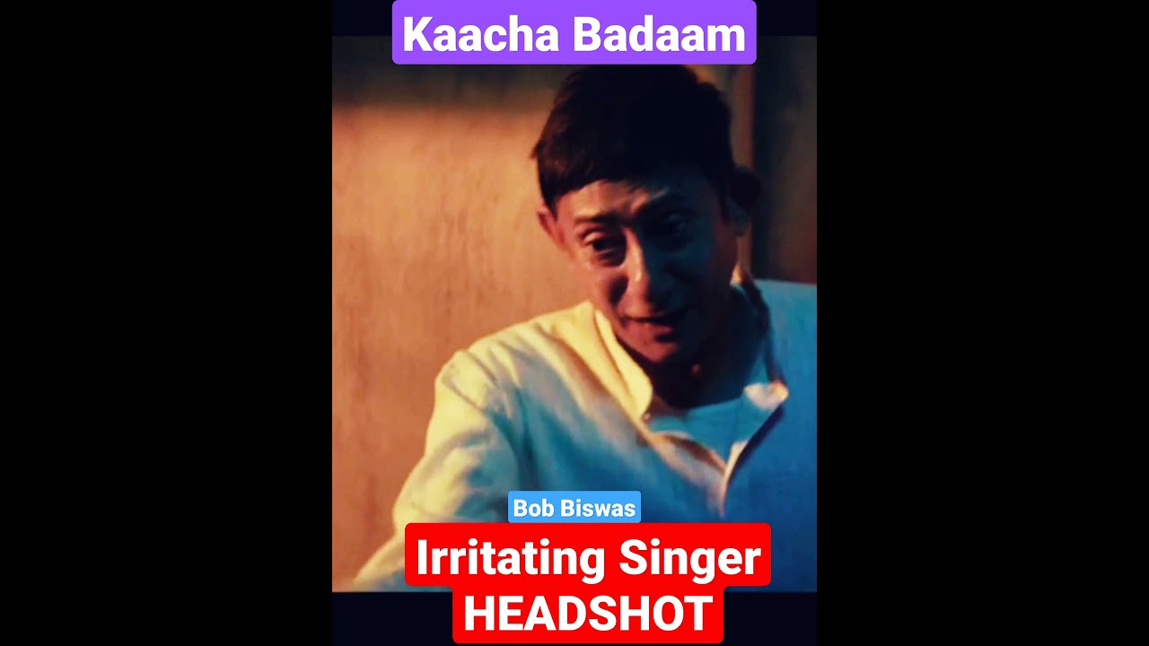 Bob Biswas Ft Kaacha Badam : First Kill : Haedshot