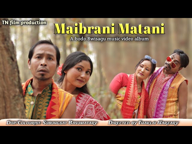 Maibrani Matani// New Bwisagu music video // Super hit Bwisagu album2024// TN Film production class=