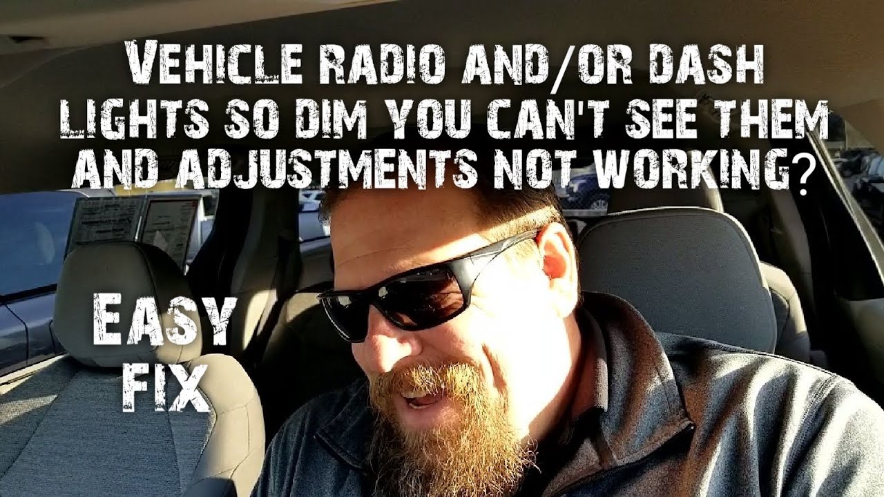Не видно радио или приборную панель? Слишком тускло?