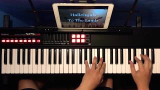 Video thumbnail of "HALLELUJAH TO THE LAMB Instrumental - Midied Piano"