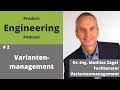 Variantenmanagement | Dr. Mathias Zagel | Product Engineering Podcast