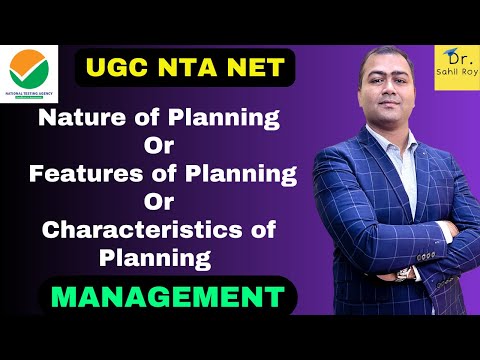 NATURE OF PLANNING | FEATURES OF PLANNING | CHARACTERISTICS OF PLANNING | SAHIL ROY