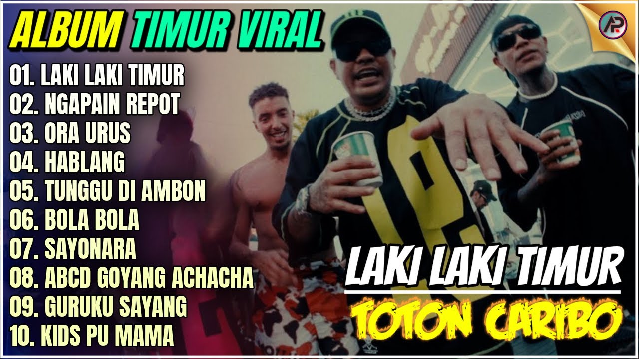 LAKI LAKI TIMUR - NGAPAIN REPOT - ORA URUS || Lagu Timur Viral Full Album Toton Caribo Terbaru 2025
