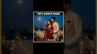 Couple Pose Ideas for Karwa Chauth | Festival |Karvachauth special |