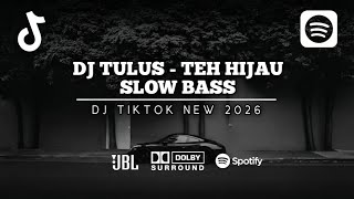 DJ TULUS - TEH HIJAU SLOW BASS ‼️
