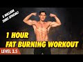 1 Hour Workout | No Gym Fat Burning & Body Strengthening (Level 3-4)