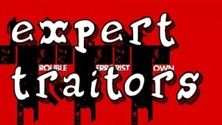 TTT- Expert Traitors