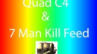 BlackOps2 Quad C4 & 7 Man Kill Feed