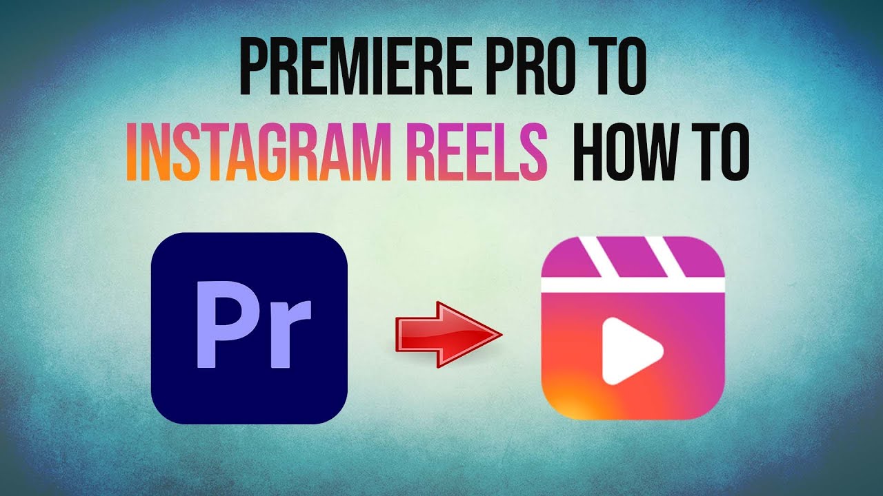 How to Edit Instagram Reels in Premiere Pro in 2022! Best Settings