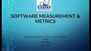 Topic: Software Measurement & Metrics | By: Vadini, Asst. Professor | CSE Department|RPIIT Academics