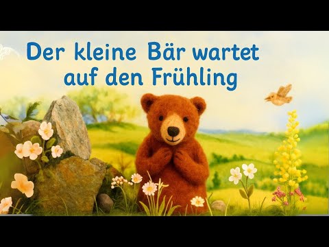 Ruhige Kindergeschichte 🐻 Der kleine Bär wartet auf den Frühling 🌸 | mit langsamen Schnitten