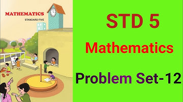 @swatisclasses STD 5 Maths Problem Set-12 / Problem Set-12 standard 5 Mathematics