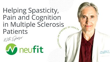 Helping Spasticity, Pain and Cognition in Multiple Sclerosis (and neuroimmune) Patients